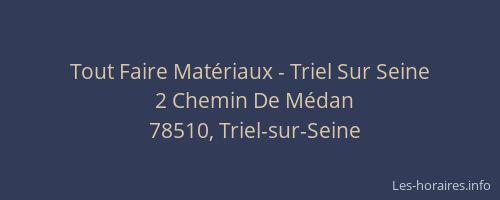 Tout Faire Mat&eacute;riaux - Triel Sur Seine