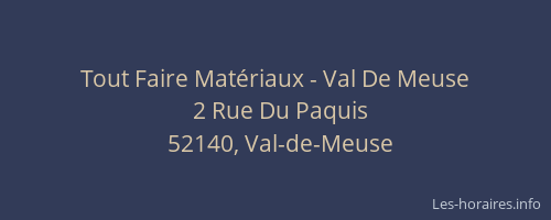 Tout Faire Mat&eacute;riaux - Val De Meuse