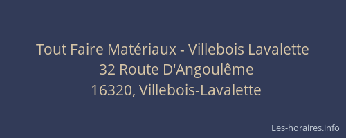 Tout Faire Mat&eacute;riaux - Villebois Lavalette