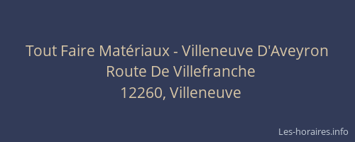 Tout Faire Mat&eacute;riaux - Villeneuve D'Aveyron