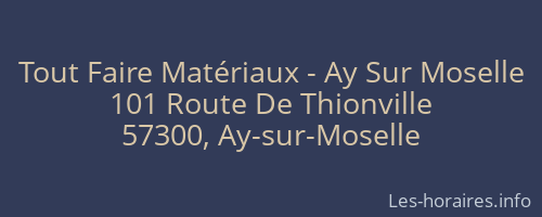 Tout Faire Matériaux - Ay Sur Moselle