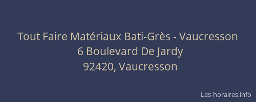 Tout Faire Matériaux Bati-Grès - Vaucresson