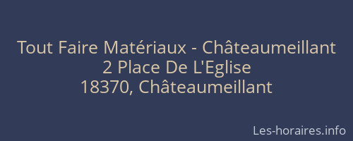 Tout Faire Matériaux - Châteaumeillant