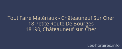 Tout Faire Matériaux - Châteauneuf Sur Cher