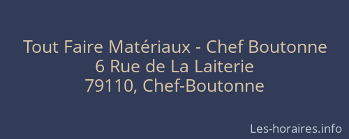 Tout Faire Matériaux - Chef Boutonne