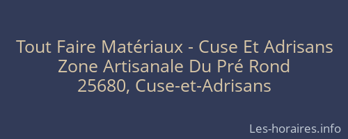 Tout Faire Matériaux - Cuse Et Adrisans