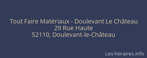 Tout Faire Matériaux - Doulevant Le Château