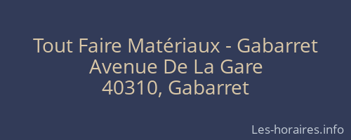 Tout Faire Matériaux - Gabarret