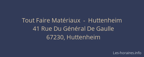 Tout Faire Matériaux  -  Huttenheim