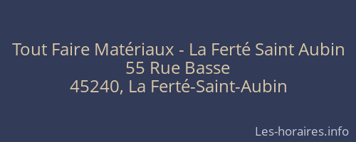 Tout Faire Matériaux - La Ferté Saint Aubin