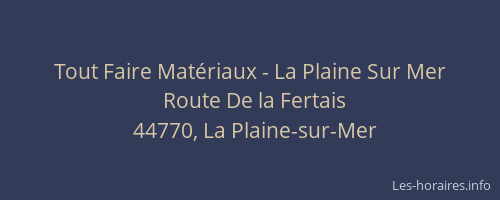 Tout Faire Matériaux - La Plaine Sur Mer