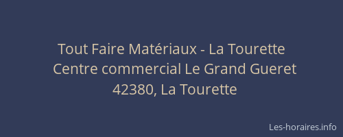 Tout Faire Matériaux - La Tourette