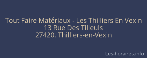 Tout Faire Matériaux - Les Thilliers En Vexin