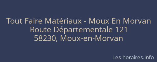 Tout Faire Matériaux - Moux En Morvan