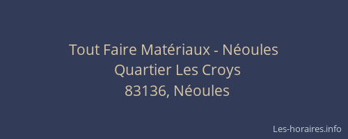 Tout Faire Matériaux - Néoules