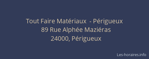 Tout Faire Matériaux  - Périgueux