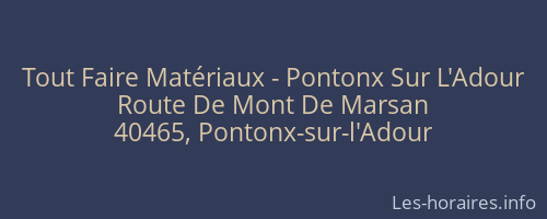 Tout Faire Matériaux - Pontonx Sur L'Adour