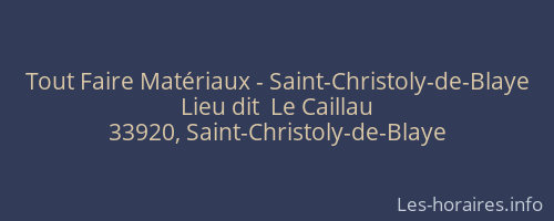 Tout Faire Matériaux - Saint-Christoly-de-Blaye
