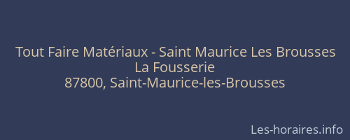 Tout Faire Matériaux - Saint Maurice Les Brousses