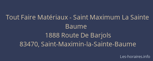 Tout Faire Matériaux - Saint Maximum La Sainte Baume