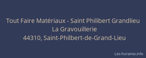 Tout Faire Matériaux - Saint Philibert Grandlieu