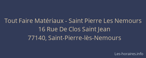 Tout Faire Matériaux - Saint Pierre Les Nemours