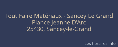 Tout Faire Matériaux - Sancey Le Grand