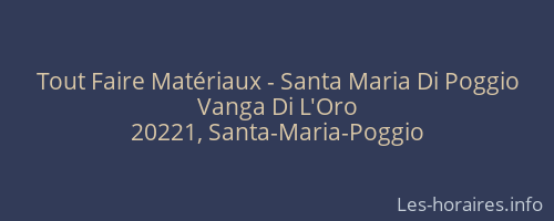Tout Faire Matériaux - Santa Maria Di Poggio