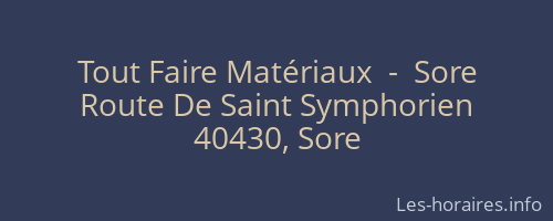 Tout Faire Matériaux  -  Sore