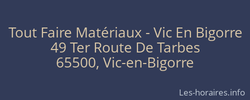 Tout Faire Matériaux - Vic En Bigorre