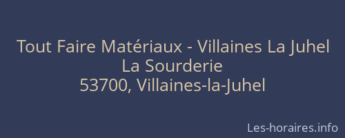 Tout Faire Matériaux - Villaines La Juhel