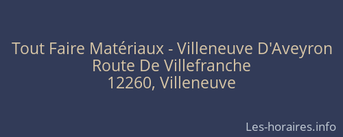 Tout Faire Matériaux - Villeneuve D'Aveyron