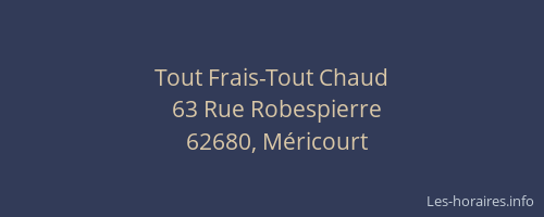 Tout Frais-Tout Chaud