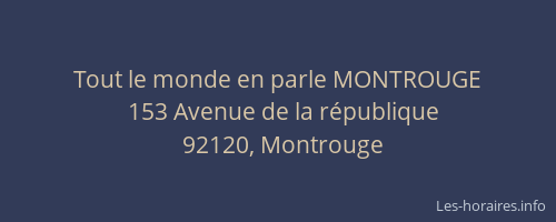 Tout le monde en parle MONTROUGE