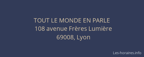 TOUT LE MONDE EN PARLE