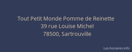 Tout Petit Monde Pomme de Reinette