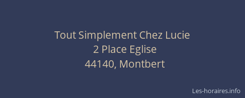 Tout Simplement Chez Lucie