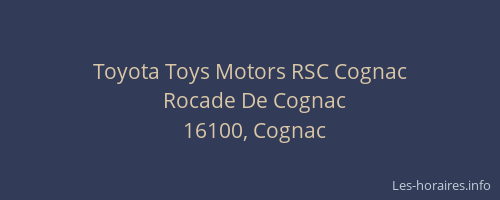 Toyota Toys Motors RSC Cognac