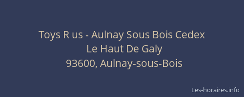Toys R us - Aulnay Sous Bois Cedex