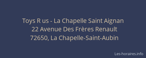 Toys R us - La Chapelle Saint Aignan