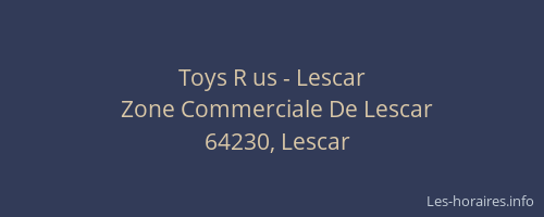 Toys R us - Lescar