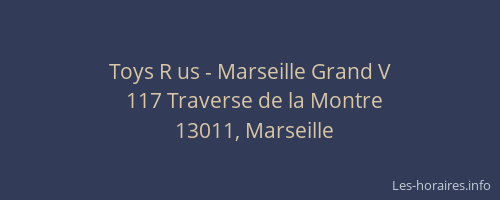Toys R us - Marseille Grand V