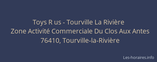 Toys R us - Tourville La Rivière