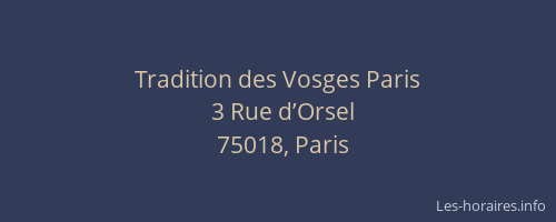 Tradition des Vosges Paris