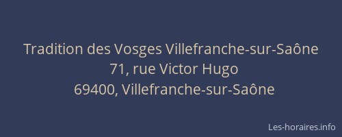 Tradition des Vosges Villefranche-sur-Saône
