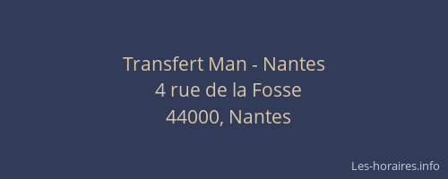 Transfert Man - Nantes