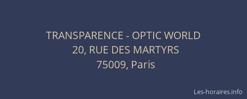 TRANSPARENCE - OPTIC WORLD