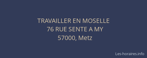 TRAVAILLER EN MOSELLE