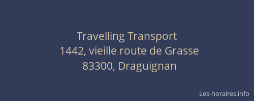 Travelling Transport