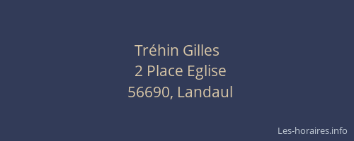Tr&eacute;hin Gilles